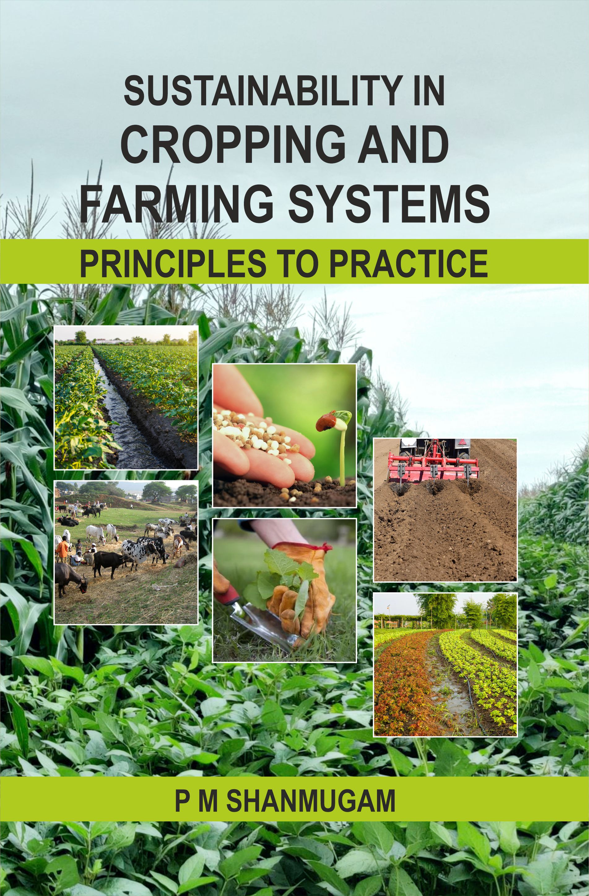 Sustainability In Cropping And Farming Systems Principles To Practice