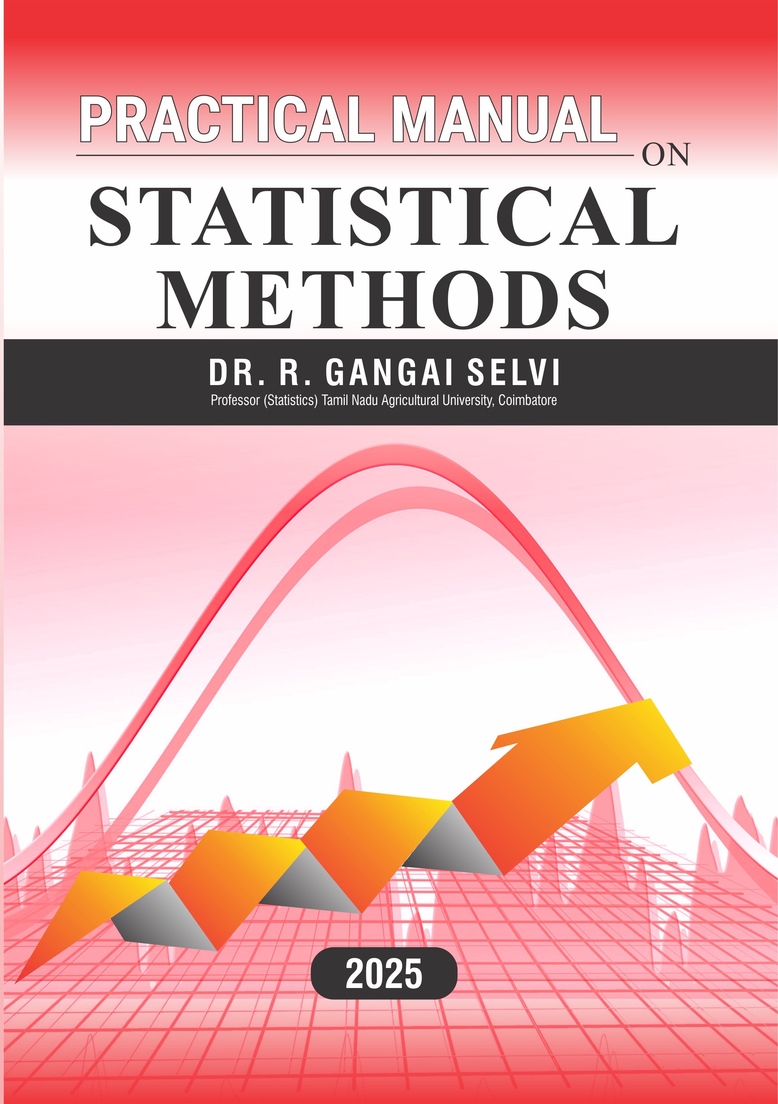 Practical Manual On Statistical Methods